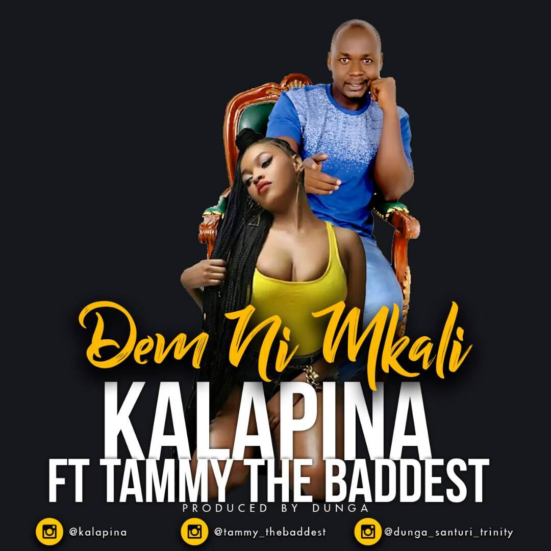 Download Audio Mp3 | Kalapina Ft.Tammy The Baddest - Demu ni Mkali