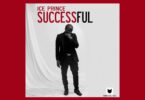 Download Audio Mp3 | Ice Prince – Successful