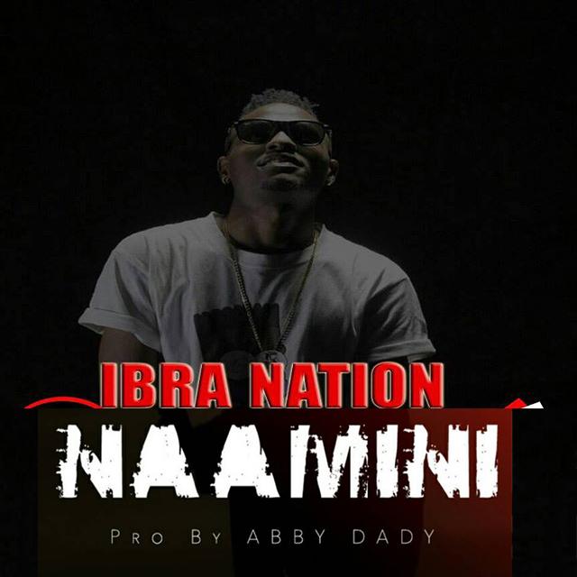 Download Audio Mp3 | Ibrah Nation - Naamini