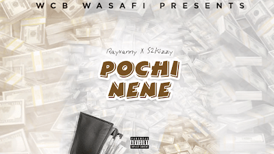 Download Audio >>Rayvanny X S2kizzy_Pochi nene I MidiaYao.com