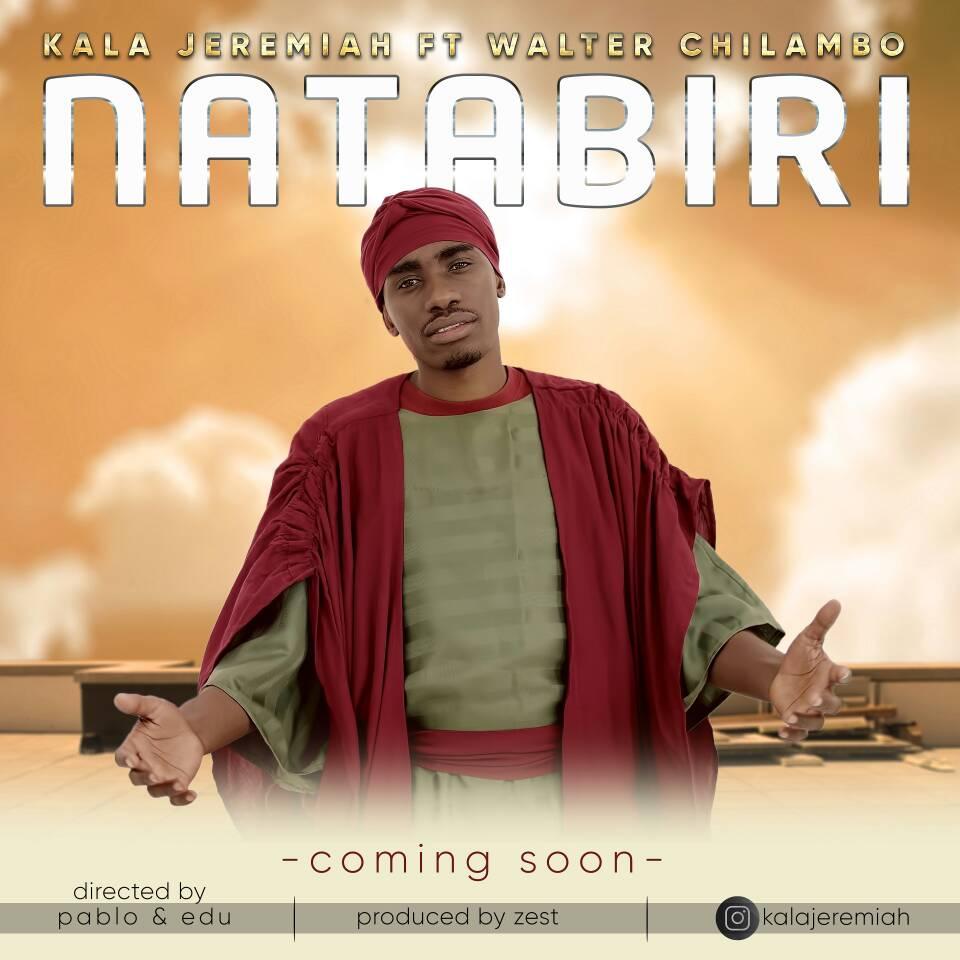 Download Audio | Kala Jeremiah ft Walter Chilambo- Natabiri