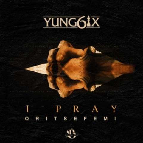 Download Audio | Yung6ix ft Oritsefemi - I PLAY