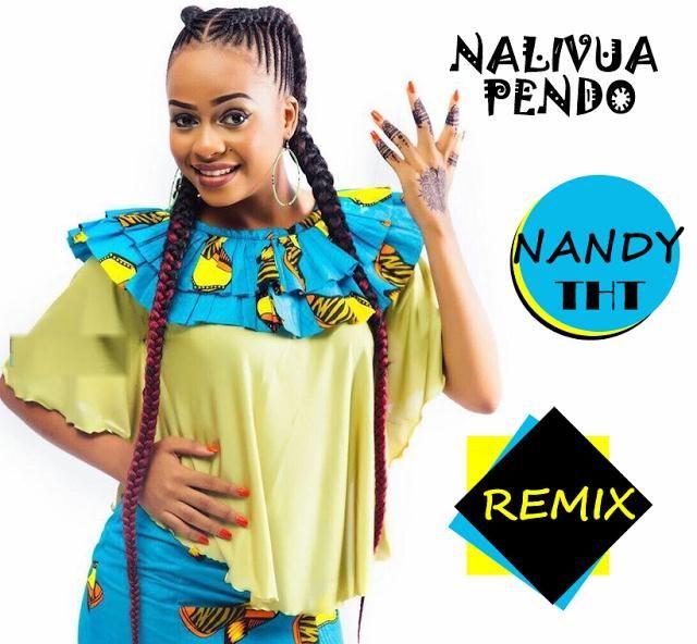 Download Audio | Nandy - NALIVUA PENDO REMIX