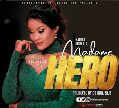 New AUDIO:Hamisa Mobetto - Madam Hero | Download