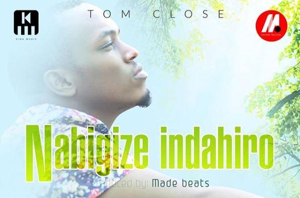 New AUDIO: Tom Close – Nabigize Indahiro | DOWNLOAD