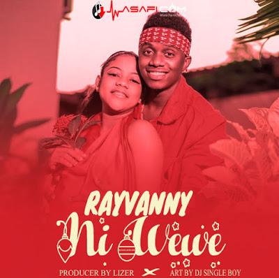 New AUDIO | Rayvanny - NI WEWE | download