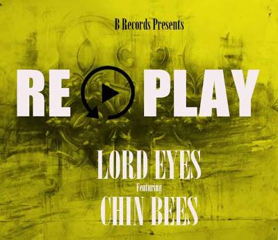 New AUDIO : Lord Eyes Ft. Chin Bees - Replay | DOWNLOAD