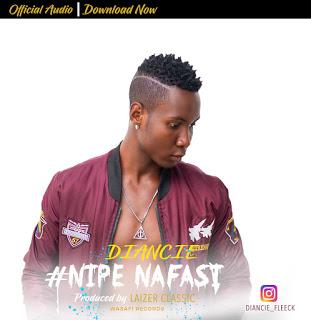 New AUDIO | Diancie - Nipe Nafasi | DOWNLOAD