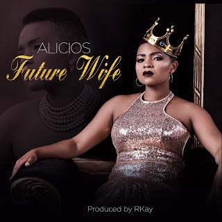 New AUDIO | Alicios Theluji – Future Wife | DOWNLOAD