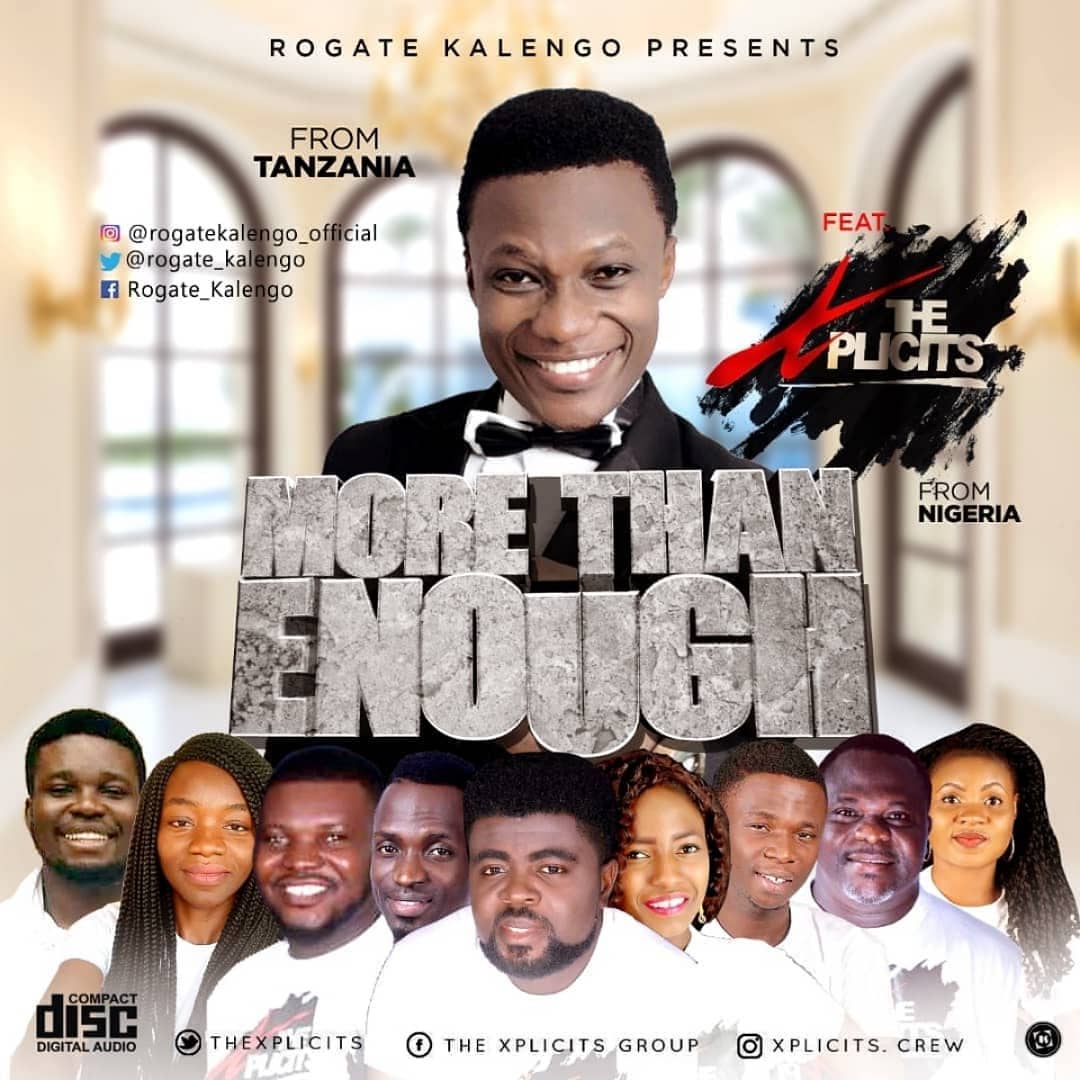 New AUDIO | Rogate Kalengo(Tanzania) ft. The Xplicits(Nigeria) -More than Enough | DOWNLOAD