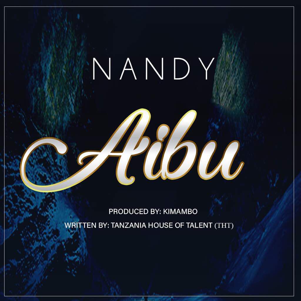 New AUDIO | Nandy - Aibu | DOWNLOAD