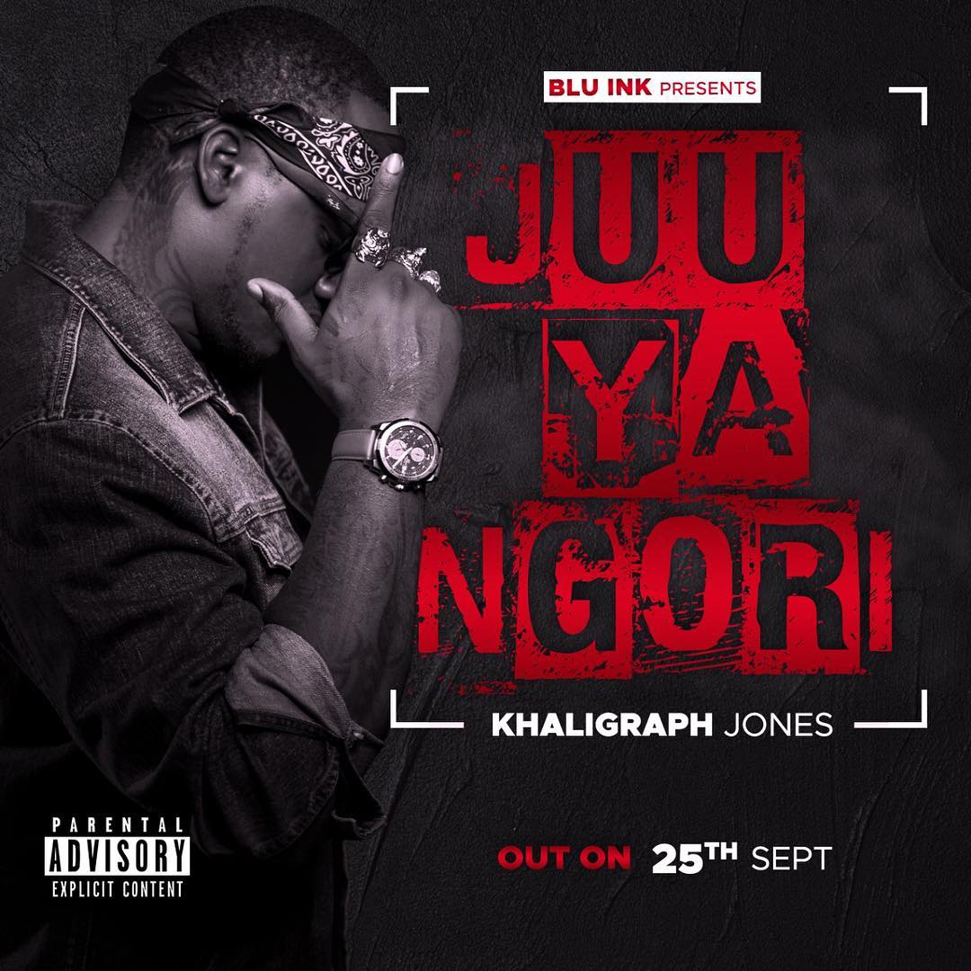 New AUDIO | Khaligraph Jones - Juu Ya Ngori | DOWNLOAD