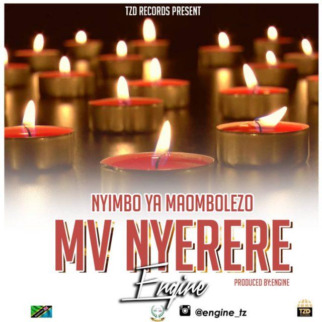 New AUDIO | Engine - MV Nyerere | DOWNLOAD