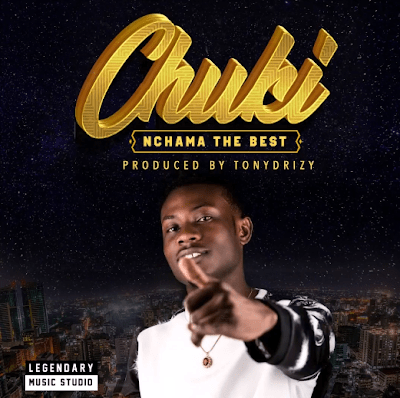 New AUDIO | Nchama The Best - Chuki | DOWNLOAD