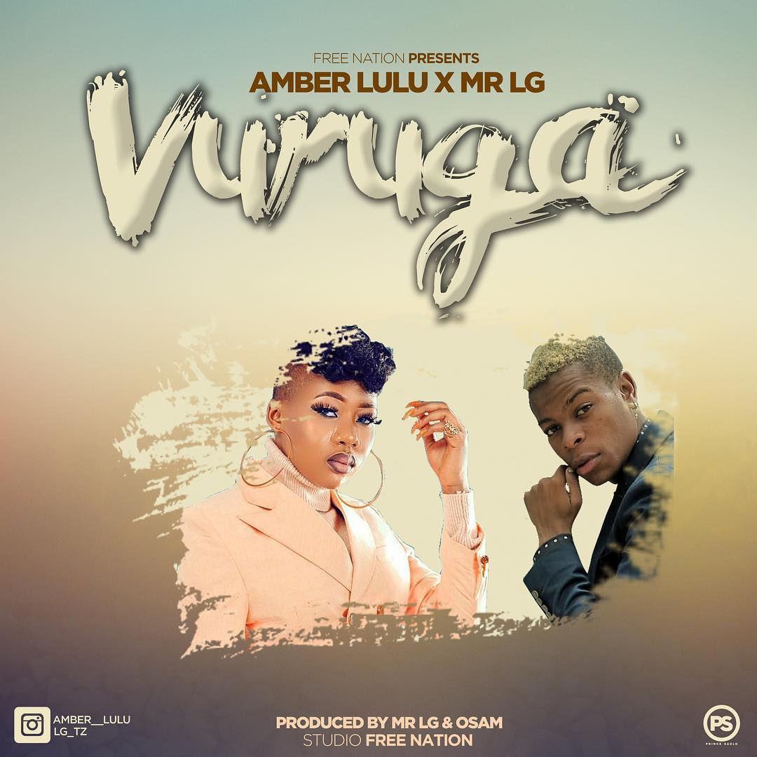 New AUDIO | Amber Lulu ft MR LG - Vuruga | DOWNLOAD