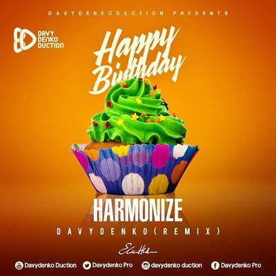 New AUDIO | Harmonize - Happy Birthday (Davydenko Remix) | DOWNLOAD