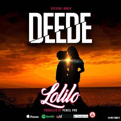 New AUDIO | Lolilo - Deede | DOWNLOAD