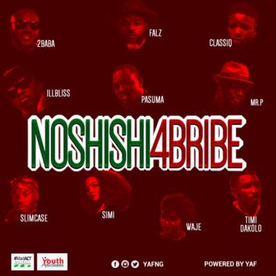 New AUDIO | 2Baba, Simi, Pasuma, Falz, Timi Dakolo, Waje, Illbliss, Mr. P, Slimcase & Classiq – No Shishi 4 Bribe | DOWNLOAD