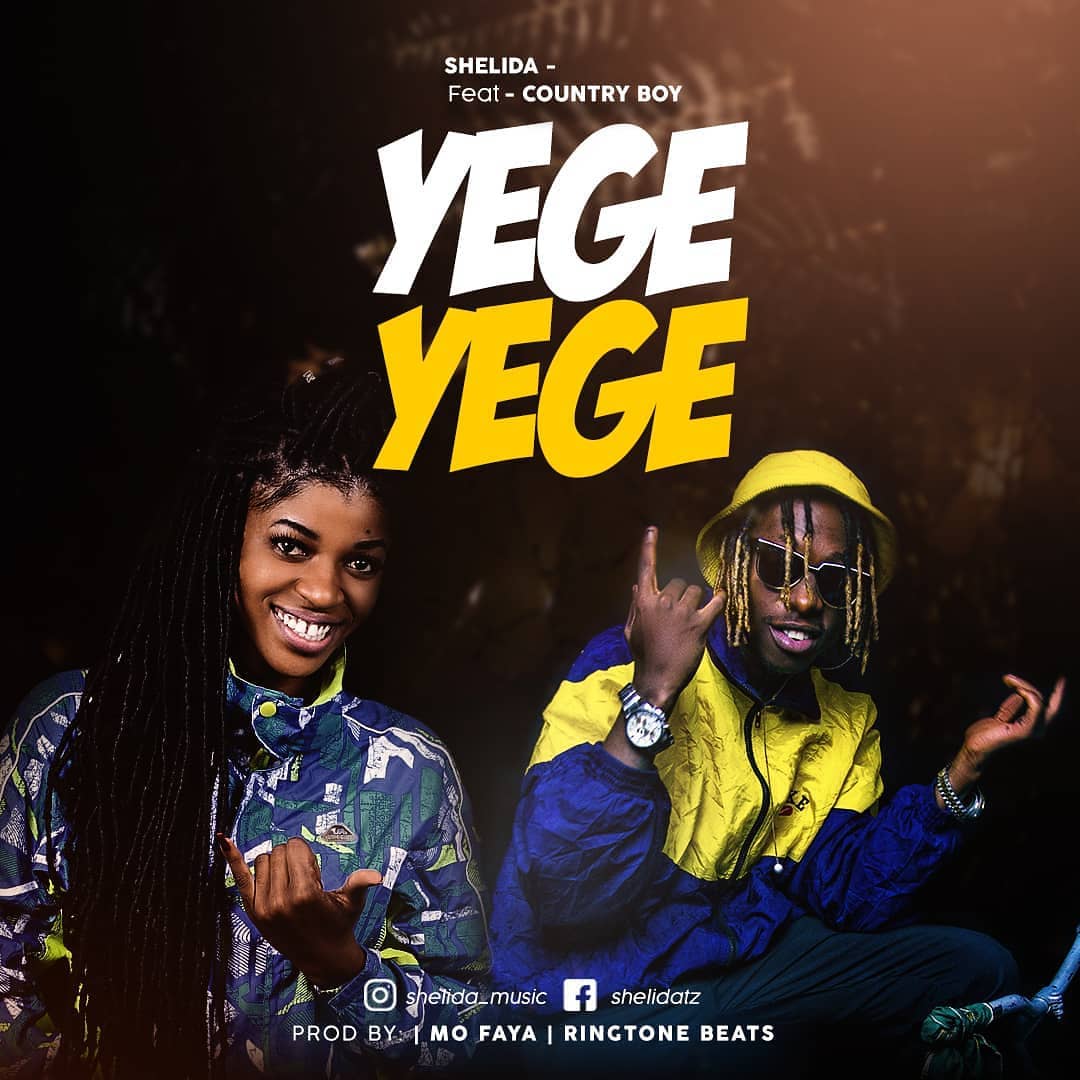 New Audio | Shelida ft Country Boy - Yege yege | Download