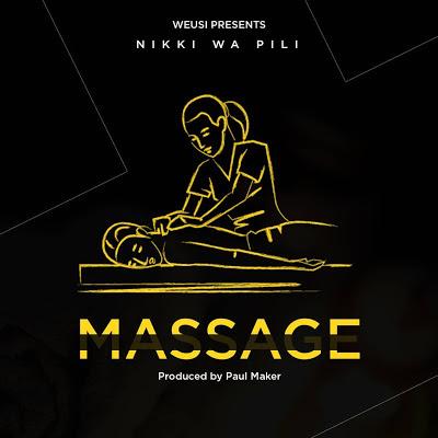 New Audio | Nikki Wa Pili - Massage | Download