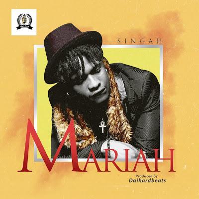 New Audio | Singah - Mariah | Download