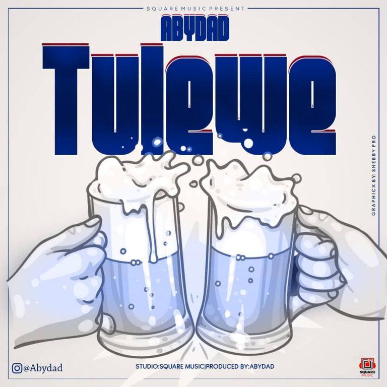 Audio | Abydad - Tulewe | Mp3 download