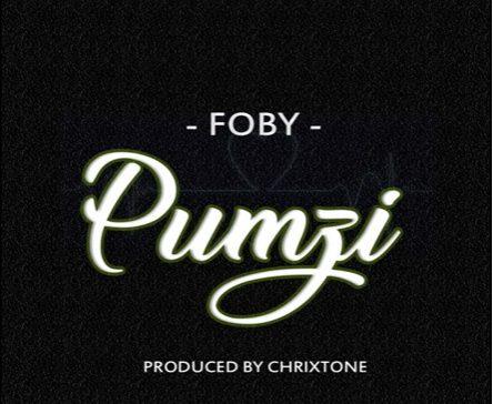 New Audio | Foby - Pumzi | Download