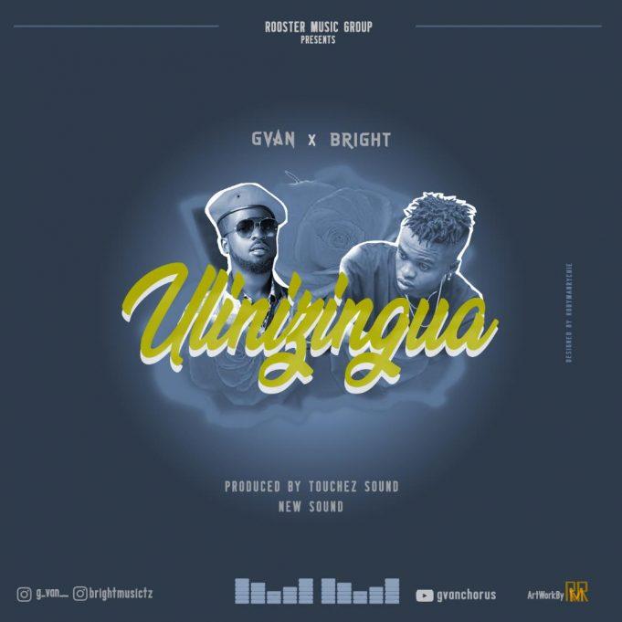 New Audio | G Van ft Bright - Ulinizingua | Download