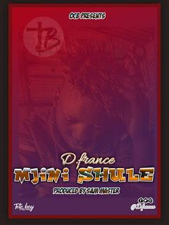 Audio : D France - Mjini Shule