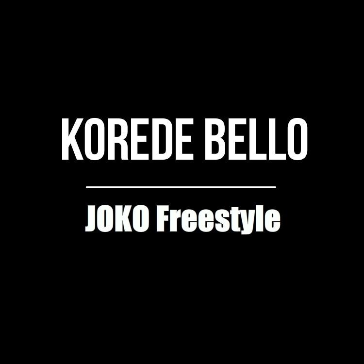 Audio : Korede Bello - Joko Freestyle | Download