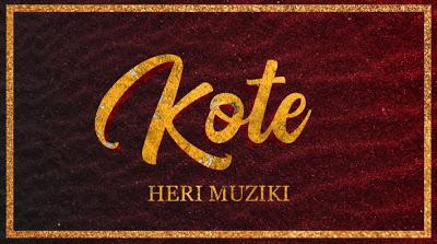 Audio : Heri Muziki - Kote (Thamani) | Download