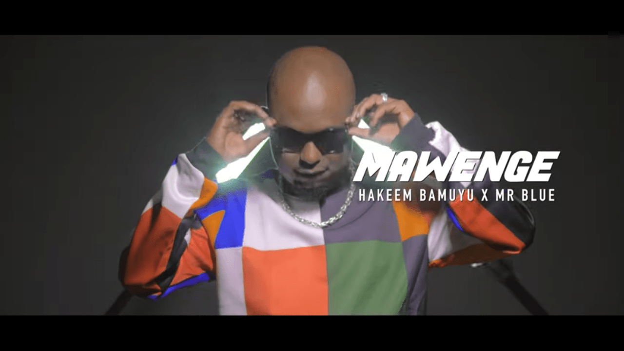 Video : Hakeem Bamuyu ft Mr Blue - Mawenge | Download