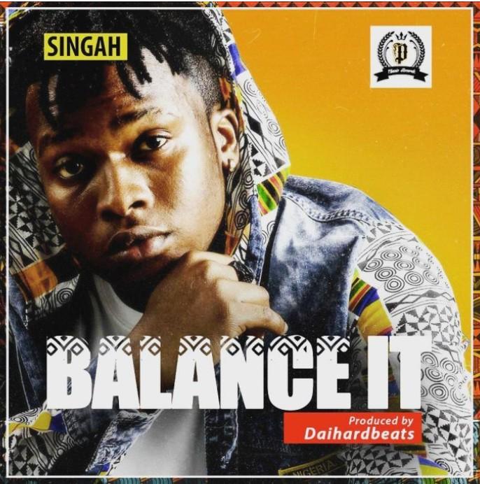 Audio | Singah - Balance It | Download