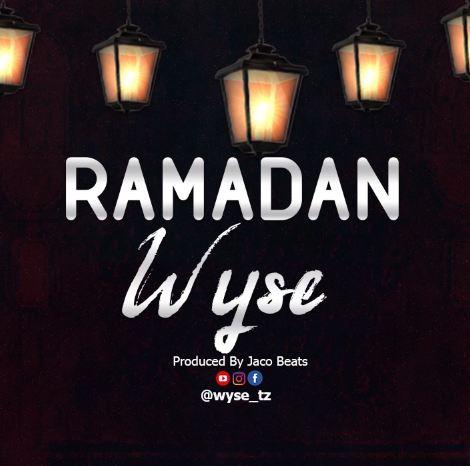 Audio | Wyse - Ramadan | Download