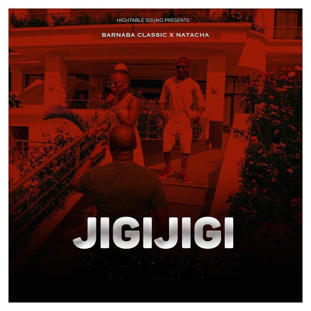 Audio | Barnaba Ft Natacha - Jigi Jigi | Mp3 Download