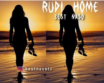 New AUDIO | Best Naso - Rudi Home | DOWNLOAD