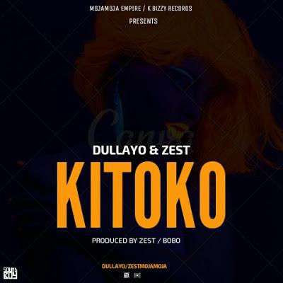 Audio | Dullayo & Zest - Kitoko | Mp3 Download