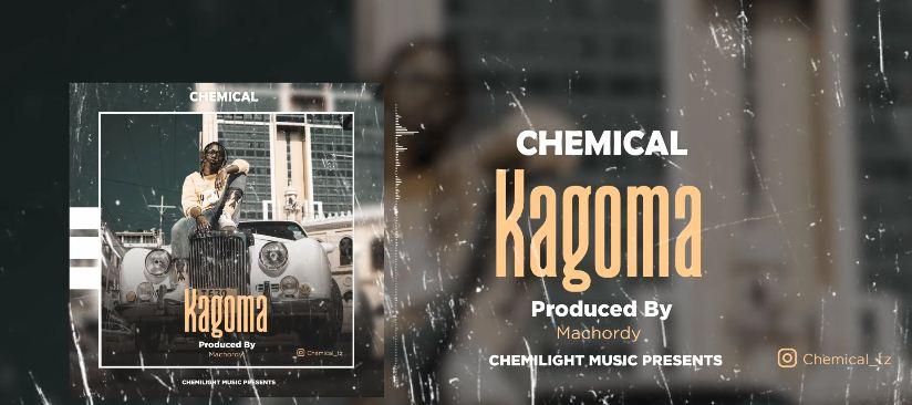 Audio | Chemical - Kagoma | Mp3 Download