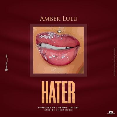 Audio | Amber Lulu - Haters | Mp3 Download