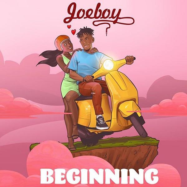 Audio | Joeboy – Beginning (Prod. Killertunes) | Mp3 Download