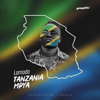 Lomodo - Tanzania Mpya(Official Audio)