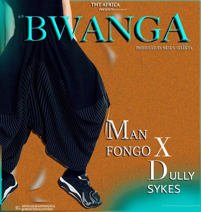 Audio | Man Fongo X Dully Sykes - Bwanga | Mp3 Download