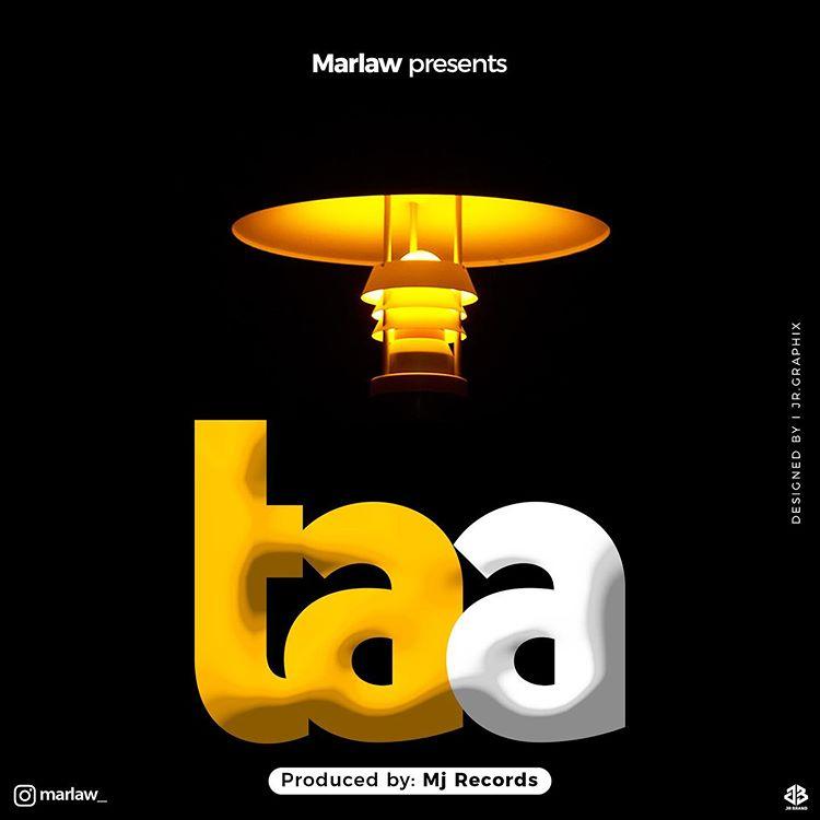 Audio | Marlaw - Taa || Mp3 Download