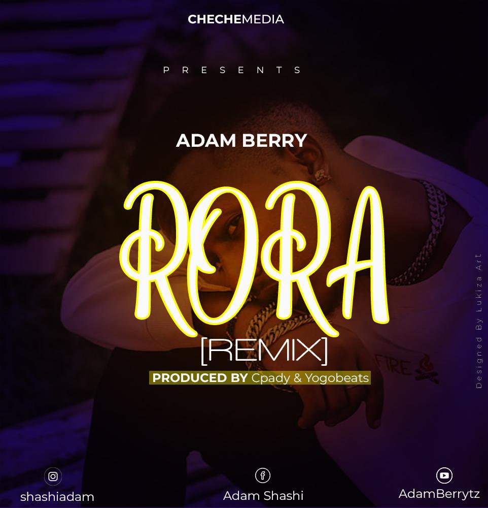 Audio | Adam Berry - Rora Remix | Download