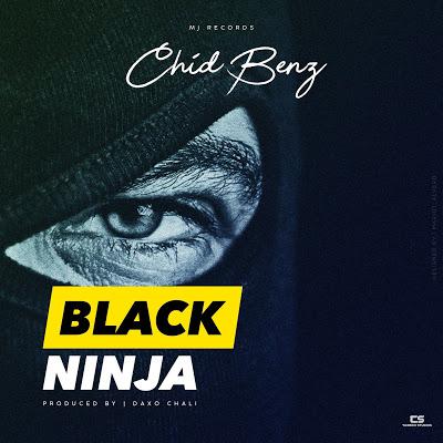 Audio | Chid Benz - Black Ninja | Mp3 download