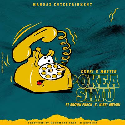 Audio | Konki 3 Master(Dudu Baya) ft Brown Punch & Nikki Mbishi - Pokea Simu | Mp3 Download