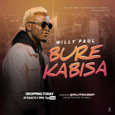 Audio | Willy Paul - Bure Kabisa | Download