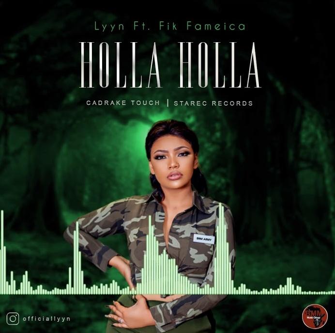 Audio | Lyyn Ft. Fik Fameica - Holla Holla | Download