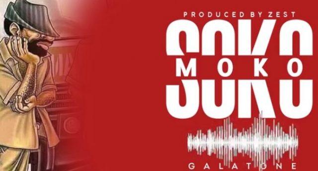 AUDIO | Galatone - Sokomoko | Mp3 Download