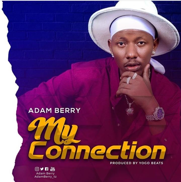 Audio | Adam Berry - My Connection | Mp3 Download